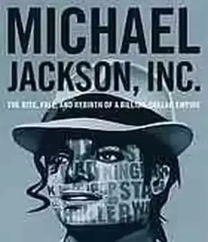 دانلود کتاب Michael Jackson, Inc : the rise, fall and rebirth of a billion-dollar empire – مایکل جکسون: ظهور، سقوط…