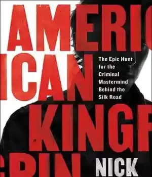 دانلود کتاب American Kingpin: The Epic Hunt for the Criminal Mastermind Behind the Silk Road – Kingpin آمریکایی: شکار حماسی…