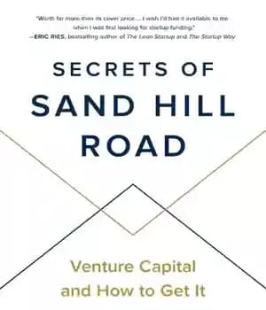 دانلود کتاب Secrets of Sand Hill Road: Venture Capital and How to Get It – اسرار جاده سند هیل: سرمایه… — تصویر ۲