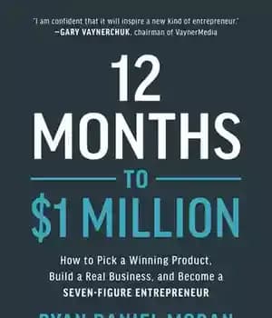 دانلود کتاب 12 Months to $1 Million – 12 ماه تا 1 میلیون دلار