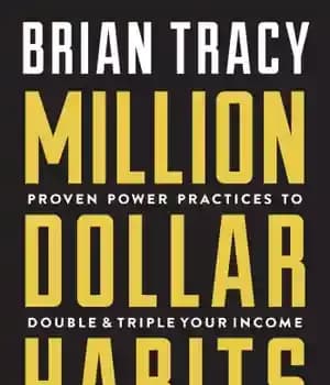 دانلود کتاب Million Dollar Habits Proven Power Practices to Double and Triple Your Income – عادات میلیون دلاری تمرینات قدرت…