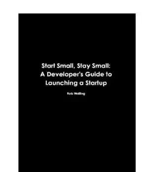 دانلود کتاب Start small, stay small: a developer’s guide to launching a startup – کوچک ، کوچک را شروع کنید…