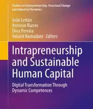 دانلود کتاب Intrapreneurship and Sustainable Human Capital: Digital Transformation Through Dynamic Competences – کارآفرینی داخلی و سرمایه انسانی پایدار: تحول…