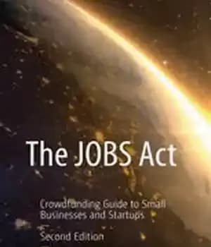 دانلود کتاب The JOBS Act: Crowdfunding Guide to Small Businesses and Startups – قانون مشاغل: راهنمای تامین مالی جمعی برای…