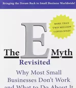 دانلود کتاب The E-Myth Revisited – اسطوره الکترونیکی مورد بازبینی قرار گرفت