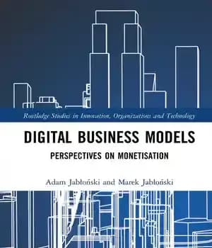 دانلود کتاب Digital Business Models: Perspectives on Monetisation – مدل‌های کسب‌وکار دیجیتال: دیدگاه‌های کسب درآمد