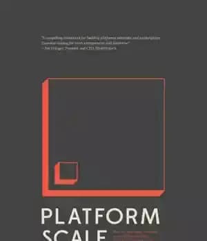 دانلود کتاب Platform Scale: How an emerging business model helps startups build large empires with minimum investment – مقیاس پلتفرم:…