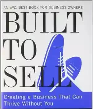 دانلود کتاب Built to Sell: Creating a Business That Can Thrive Without You – ساخته شده برای فروش: ایجاد کسب…