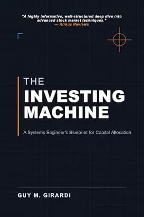و دانلود نسخه کامل کتاب زبان اصلی The Investing Machine: A Systems Engineer’s Blueprint for Capital Allocation | دانلود کتاب خارجی