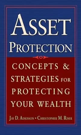 و دانلود نسخه کامل کتاب زبان اصلی Asset Protection: Concepts and Strategies for Protecting Your Wealth | دانلود کتاب خارجی