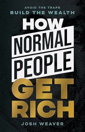 و دانلود نسخه کامل کتاب زبان اصلی How Normal People Get Rich: Avoid the Traps. Build the Wealth. | دانلود کتاب خارجی