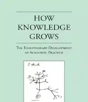 دانلود کتاب How Knowledge Grows: The Evolutionary Development of Scientific Practice – چگونه دانش رشد می کند: توسعه تکاملی عملکرد… — تصویر ۲