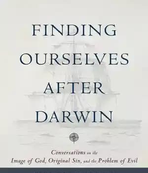 دانلود کتاب Finding Ourselves After Darwin: Conversations on the Image of God, Original Sin, and the Problem of Evil –…