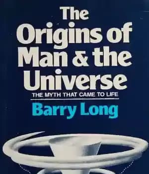 دانلود کتاب The Origins of Man and the Universe: The myth that came to life – خاستگاه انسان و جهان:… — تصویر ۲