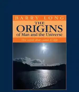 دانلود کتاب The Origins of Man and the Universe: The myth that came to life – خاستگاه انسان و جهان:…