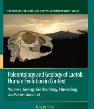 دانلود کتاب Paleontology and Geology of Laetoli: Human Evolution in Context: Volume 1: Geology, Geochronology, Paleoecology and Paleoenvironment – دیرینه…
