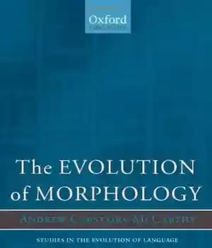 دانلود کتاب The Evolution of Morphology (Studies in the Evolution of Language) – تکامل مورفولوژی (مطالعاتی در مورد تکامل زبان)