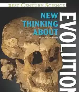 دانلود کتاب New Thinking About Evolution (21st Century Science) – تفکر جدید درباره تکامل (علم قرن بیست و یکم)