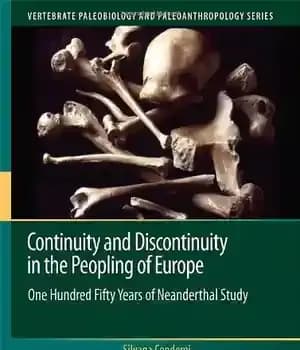 دانلود کتاب Continuity and Discontinuity in the Peopling of Europe: One Hundred Fifty Years of Neanderthal Study – تداوم و…