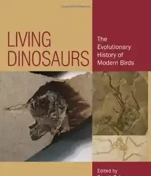 دانلود کتاب Living Dinosaurs: The Evolutionary History of Modern Birds – دایناسورهای زنده: تاریخچه تکاملی پرندگان مدرن