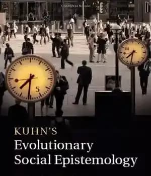 دانلود کتاب Kuhn’s Evolutionary Social Epistemology – معرفت شناسی اجتماعی تکاملی کوهن