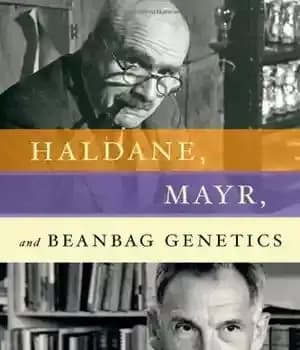 دانلود کتاب Haldane, Mayr, and Beanbag Genetics – ژنتیک Haldane، Mayr و Beanbag
