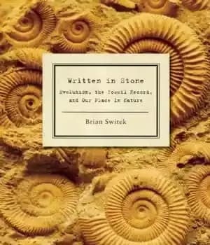 دانلود کتاب Written in Stone: Evolution, the Fossil Record, and Our Place in Nature – نوشته شده در سنگ: تکامل،…