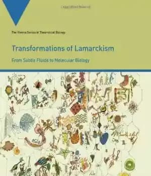 دانلود کتاب Transformations of Lamarckism: From Subtle Fluids to Molecular Biology – دگرگونی های لامارکیسم: از سیالات ظریف به زیست…