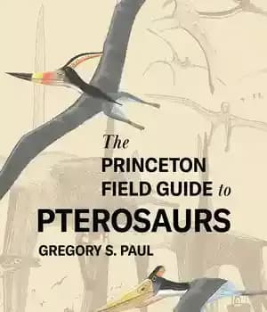 دانلود کتاب The Princeton Field Guide to Pterosaurs – راهنمای میدانی پرینستون برای پتروسارها — تصویر ۲