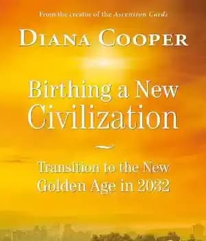 دانلود کتاب Birthing A New Civilization: Transition to the New Golden Age in 2032 – تولد یک تمدن جدید: گذار…