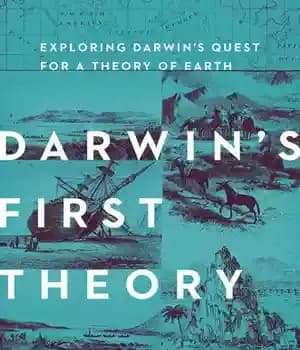 دانلود کتاب Darwin’s First Theory: Exploring Darwin’s Quest for a Theory of Earth – اولین نظریه داروین: کاوش در جستجوی…
