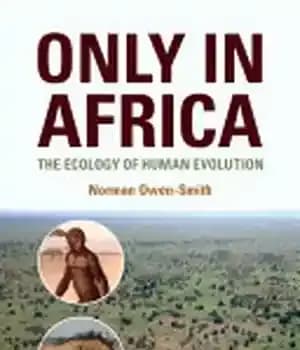 دانلود کتاب Only in Africa: The Ecology of Human Evolution – فقط در آفریقا: بوم شناسی تکامل انسان — تصویر ۲
