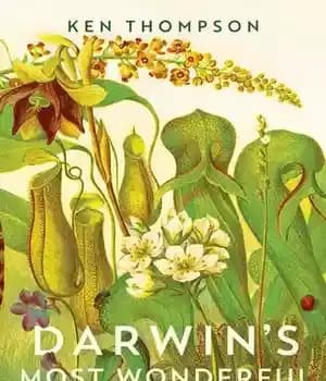 دانلود کتاب Darwin’s Most Wonderful Plants: A Tour of His Botanical Legacy – شگفت انگیزترین گیاهان داروین: گشتی در میراث…