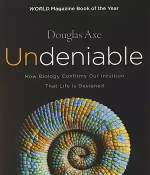 دانلود کتاب Undeniable: How Biology Confirms Our Intuition That Life Is Designed – غیر قابل انکار: چگونه زیست شناسی شهود…