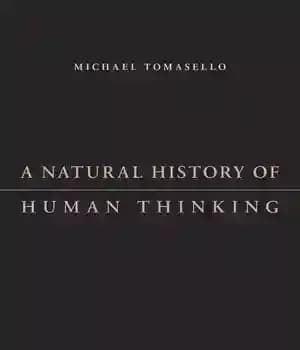 دانلود کتاب A Natural History of Human Thinking – تاریخ طبیعی تفکر بشری