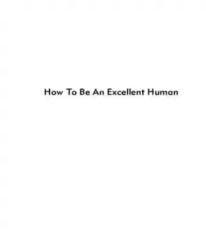 دانلود کتاب How To Be An Excellent Human: Mysticism, Evolutionary Psychology and the Good Life – چگونه یک انسان عالی…