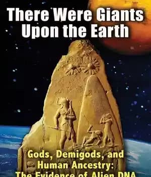 دانلود کتاب There Were Giants Upon the Earth: Gods, Demigods, and Human Ancestry: The Evidence of Alien DNA (Earth Chronicles…