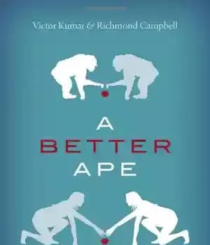 دانلود کتاب A Better Ape: The Evolution of the Moral Mind and How it Made us Human – میمون بهتر:…
