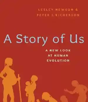 دانلود کتاب A Story of Us: A New Look at Human Evolution – داستانی از ما: نگاهی جدید به تکامل…