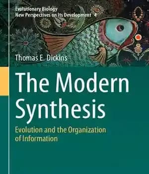 دانلود کتاب The Modern Synthesis: Evolution and the Organization of Information – سنتز مدرن: تکامل و سازماندهی اطلاعات