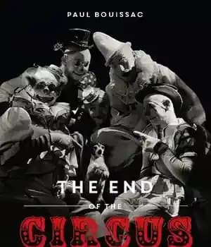 دانلود کتاب The End of the Circus: Evolutionary Semiotics and Cultural Resilience – پایان سیرک: نشانه شناسی تکاملی و تاب…
