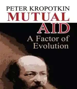 دانلود کتاب Mutual Aid: A Factor of Evolution – کمک متقابل: یک عامل تکامل — تصویر ۳