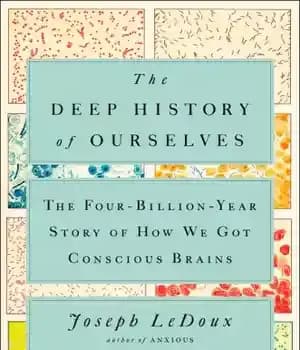 دانلود کتاب Deep History of Ourselves, The: The Four-Billion-Year Story of How We Got Conscious Brains – تاریخ عمیق خودمان،… — تصویر ۲