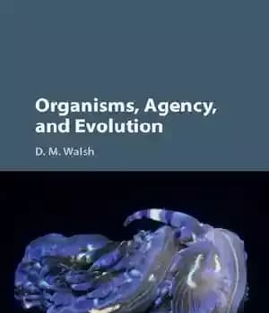دانلود کتاب Organisms, Agency, and Evolution – ارگانیسم ها، عاملیت، و تکامل