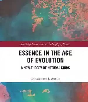دانلود کتاب Essence in the Age of Evolution: A New Theory of Natural Kinds – جوهر در عصر تکامل: نظریه…