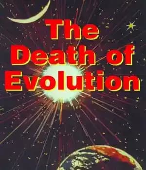 دانلود کتاب The Death of Evolution (with Supplemental Reading: Favorite Prayers to Our Lady) [Illustrated] – مرگ تکامل (با خواندن…