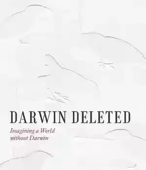 دانلود کتاب Darwin Deleted: Imagining a World without Darwin – داروین حذف شده: تصور جهانی بدون داروین