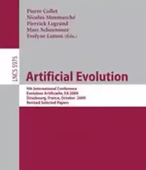 دانلود کتاب Artifical Evolution: 9th International Conference, Evolution Artificielle, EA, 2009, Strasbourg, France, October 26-28, 2009. Revised Selected Papers –…