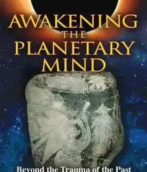دانلود کتاب Awakening the Planetary Mind: Beyond the Trauma of the Past to a New Era of Creativity – بیداری… — تصویر ۲