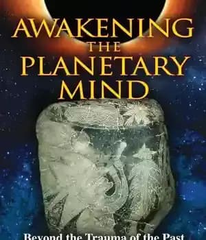 دانلود کتاب Awakening the Planetary Mind: Beyond the Trauma of the Past to a New Era of Creativity – بیداری…